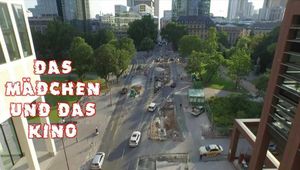DAS MÄDCHEN UND DAS KINO TEIL  2