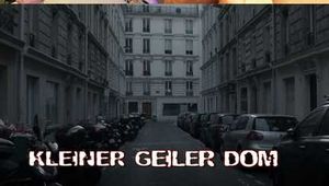 KLEINER GEILER DOM