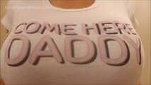 Come here Daddy