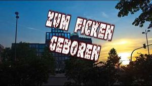 ZUM FICKEN GEBOREN