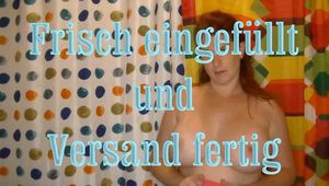 frisch eingefüllt und verschickt 