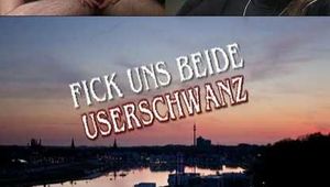 FICK UNS BEIDE USERSCHWANZ