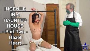 Ingenue In A Haunted House - Part Two - Hazel Heart