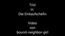 Wunschvideo Trixi - Die Einkaufschefin Teil 4 von 4