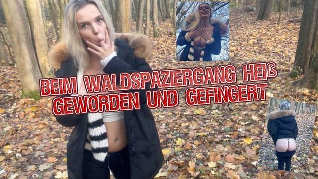 Got hot and fingered during a walk in the woods