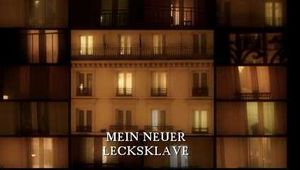 MEIN NEUER LECKSKLAVE