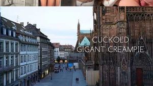 CUCKOLD GIGANT CREAMPIE