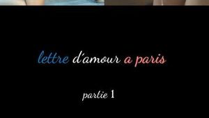 LETTRE D ´AMOUR A PARIS partie 1