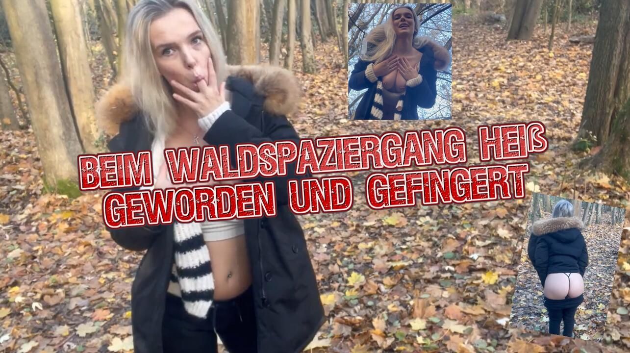 Got hot and fingered during a walk in the woods