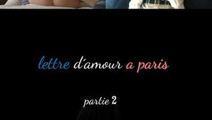 LETTRE D ´AMOUR A PARIS partie 2