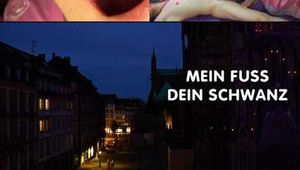 MEINE FÜSSE DEIN SCHWANZ