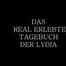 DAS REAL ERLEBTE TAGEBUCH DER LYDIA