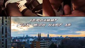 VERDAMMT FICK MICH HART AB