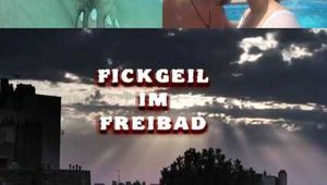 FICKGEIL IM FREIBAD