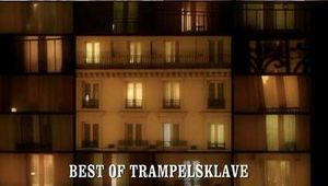 BEST OF TRAMPELSKLAVE
