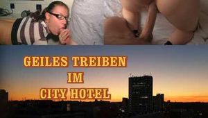 GEILES TREIBEN IM CITYHOTEL
