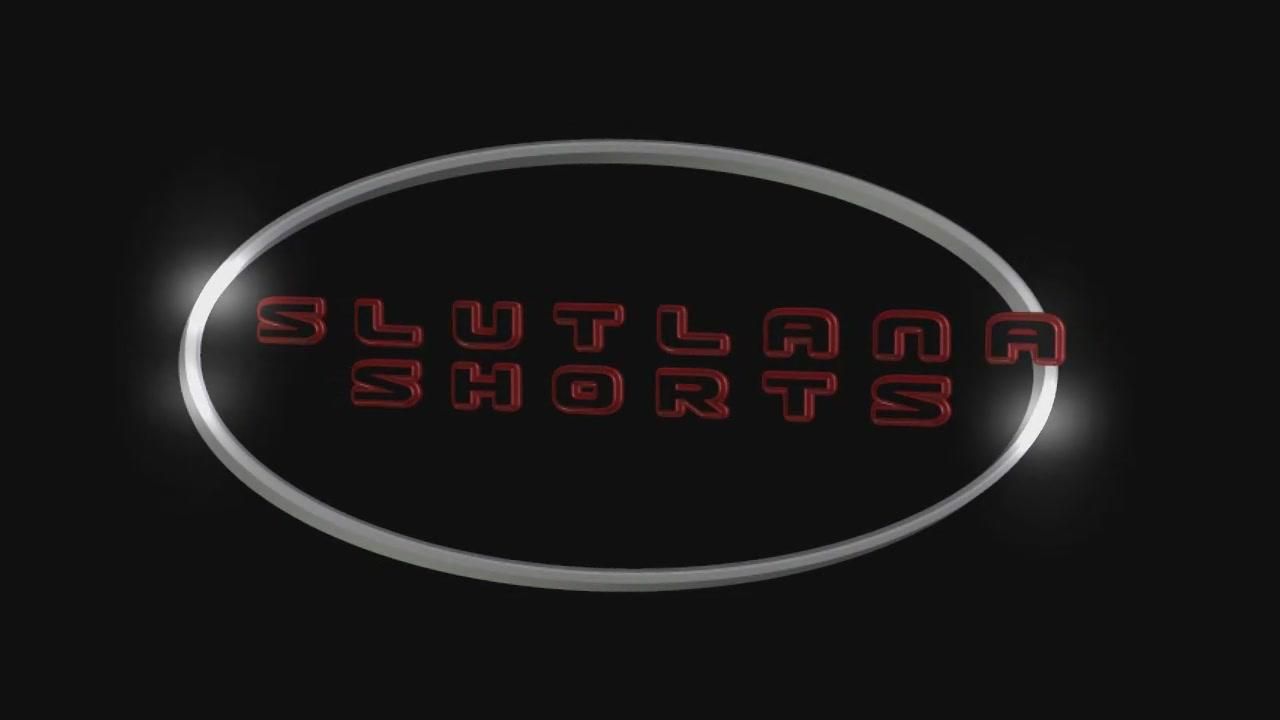 Slutlana Shorts 3 - The necessities of Gummiklofrau
