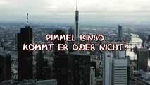PIMMEL BINGO: IS HE COMING OR NOT?